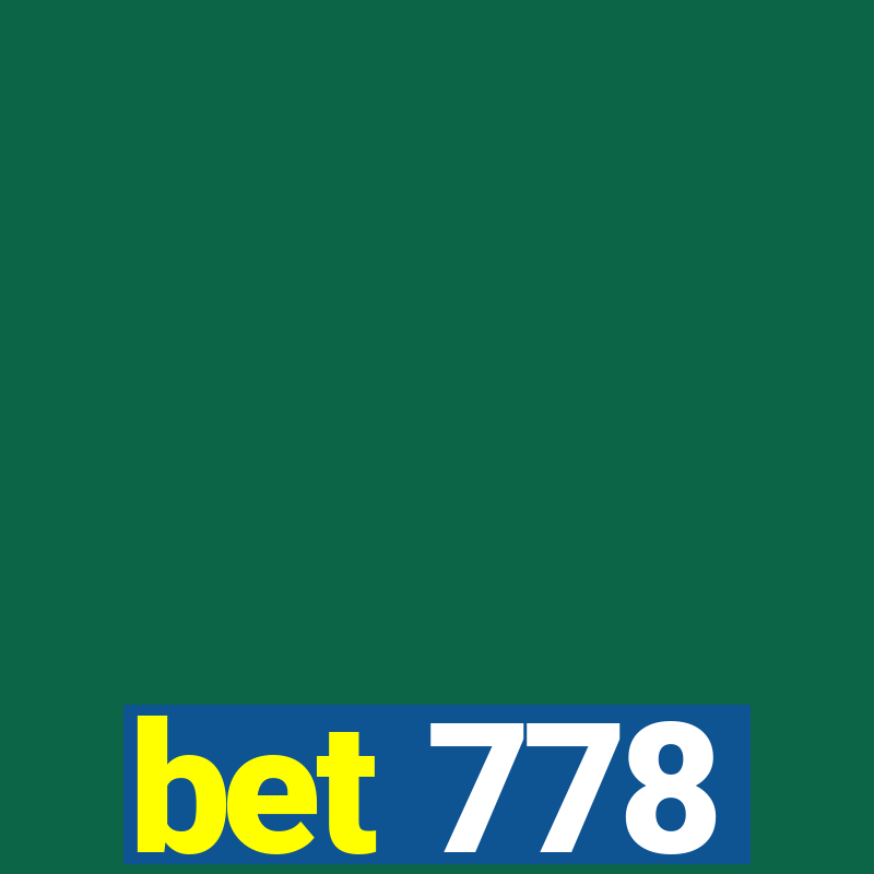 bet 778